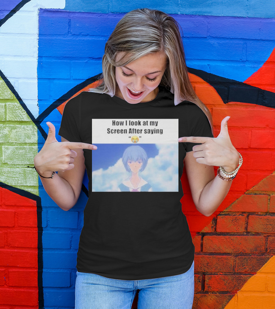 Ayanami Rei How I Look At My Screen After Saying 😭 T-Shirt