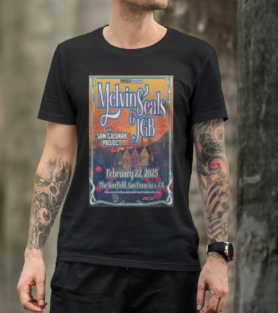 Relix Presents Melvin Seals And JGB With Sam Grisman Project The Warfield San Francisco February 22 2025 T-Shirt