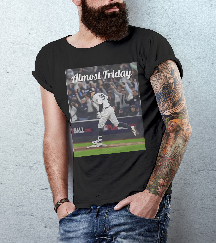 Almost Friday New York Yankees Captain Judge T-Shirt