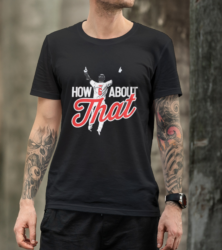 David Fry Cleveland Guardians Number 6 How About That T-Shirt