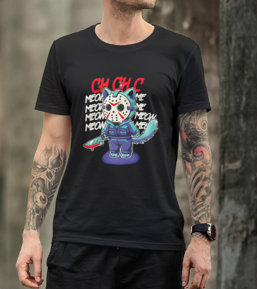 CH CH CH Jason Voorhees Cat Meow Meow Meow Cartoon T-Shirt