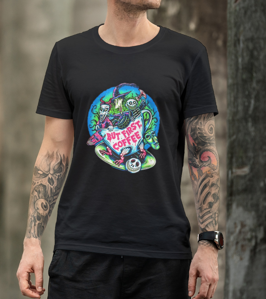 Lock Shock And Barrel But First Coffee In A Coffee Cup T-Shirt