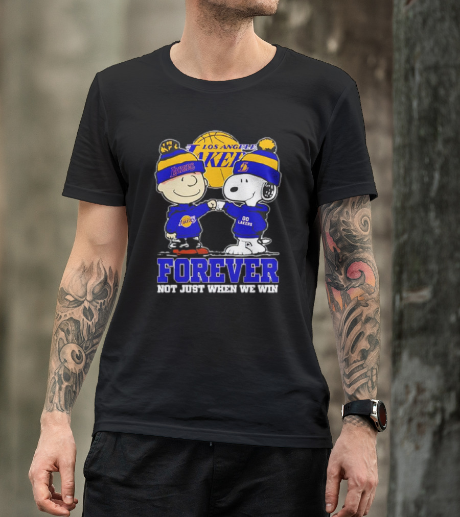 Los Angeles Lakers Forever Snoopy Charlie Brown Not Just When We Win T-Shirt