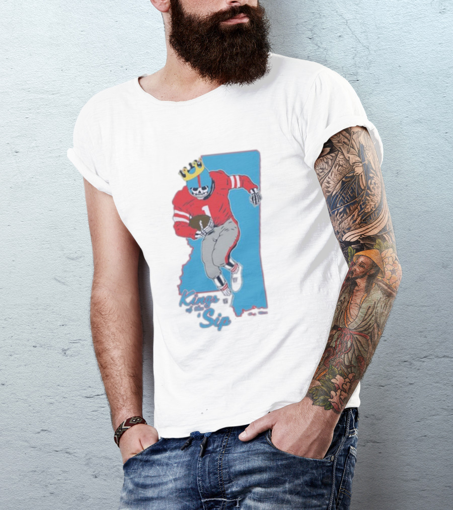 Ole Miss Rebels Kings Of The Sip Mississippi Football Skeleton T-Shirt