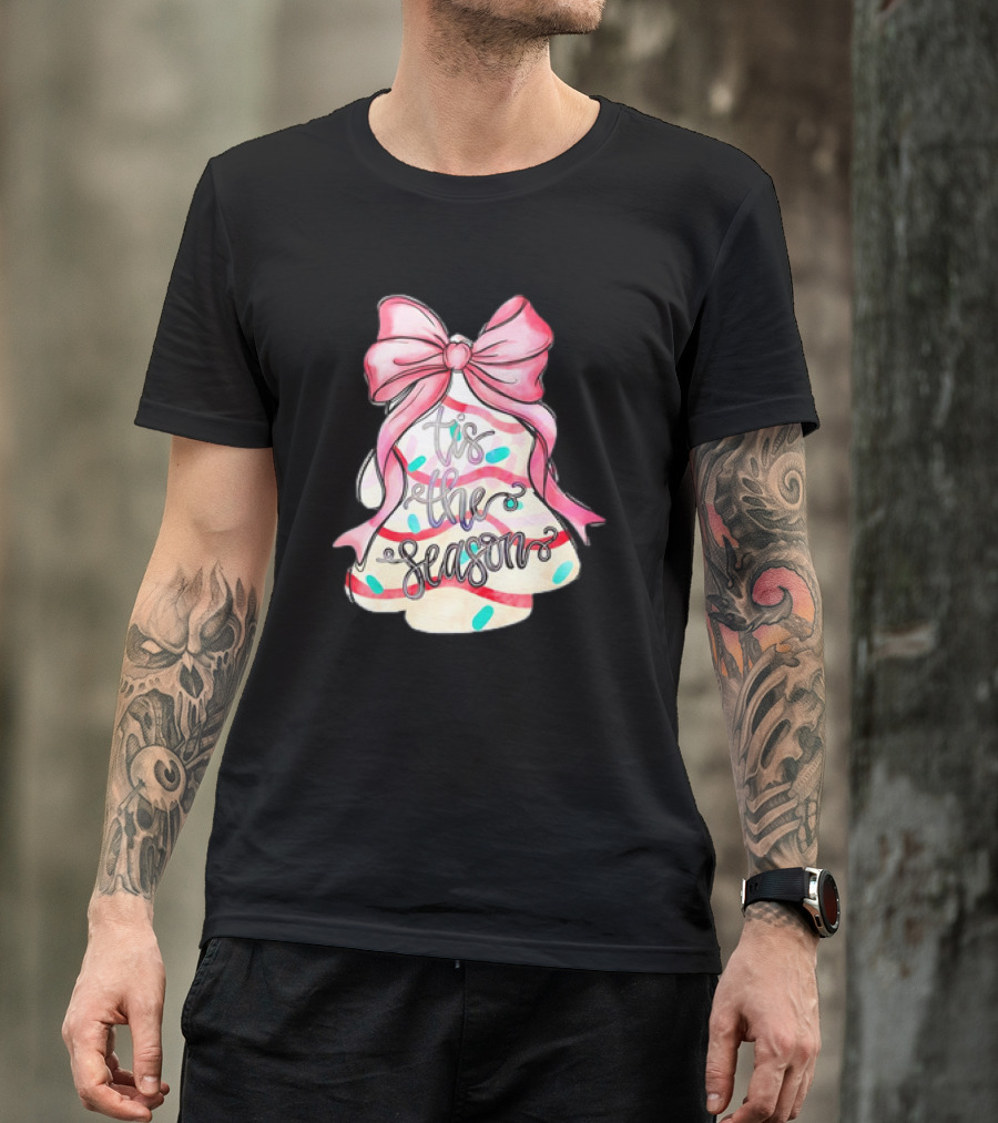 Tis The Season Christmas Tree Cakes Pink Bow T-Shirt