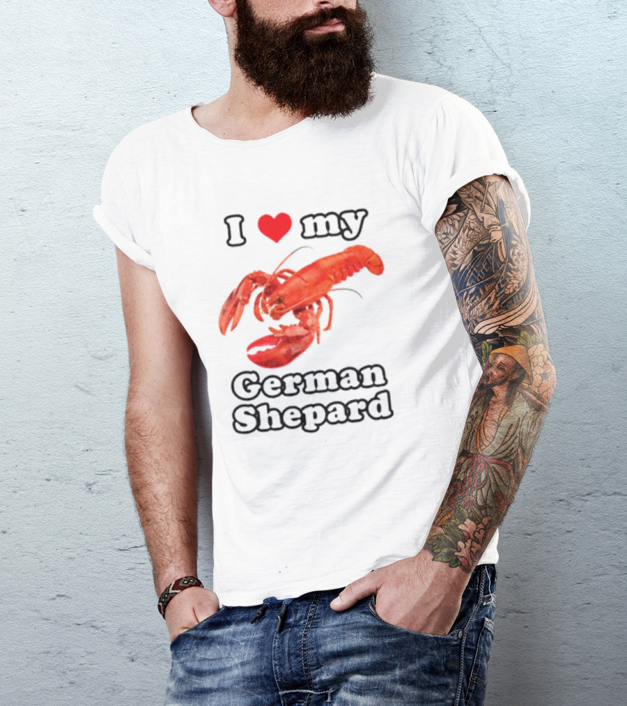 I Love My German Shepard Lobster T-Shirt