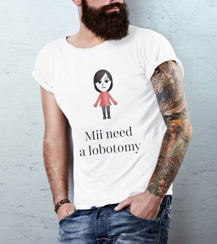 Mii Character Expression Mii Need A Lobotomy T-Shirt