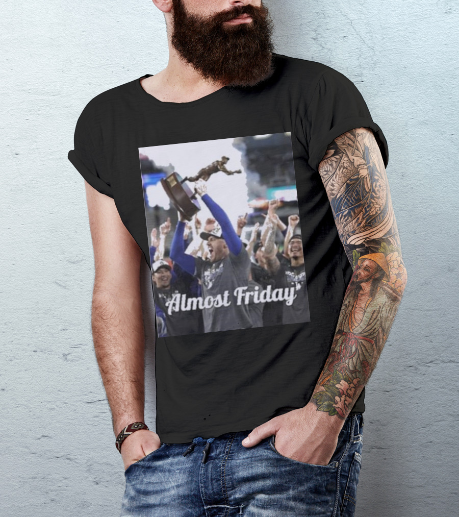 Almost Friday Freddie Freeman MVP Celebration Victory T-Shirt
