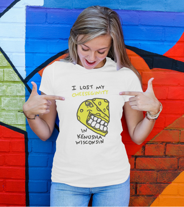 I Lost My Cheeseginity In Kenosha Wisconsin Cheese Face T-Shirt