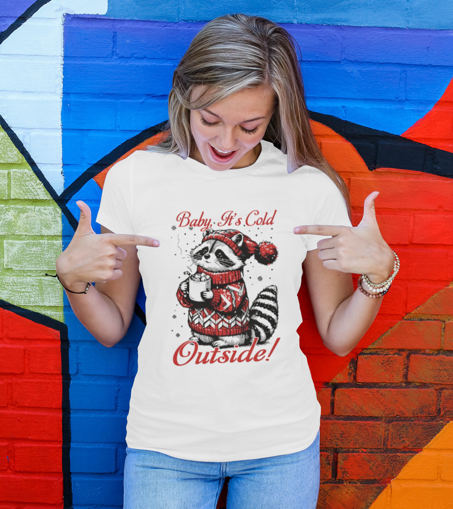 Baby It's Cold Outside Raccoon Christmas Sweater Hot Cocoa T-Shirt