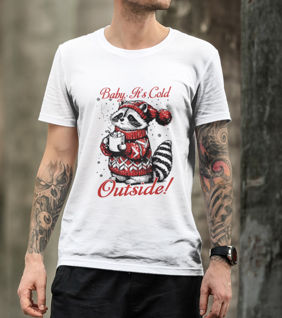 Baby It's Cold Outside Raccoon Christmas Sweater Hot Cocoa T-Shirt