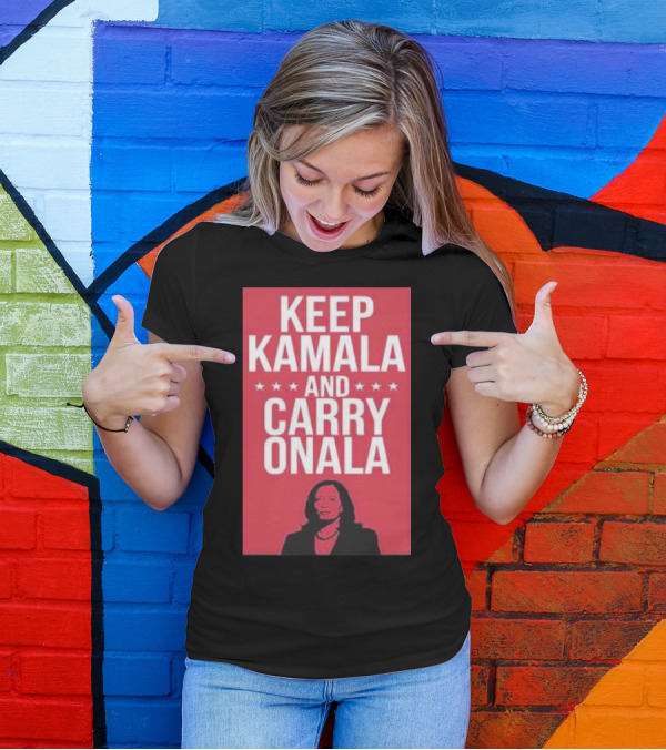 Keep Kamala And Carry Onala 2024 Harris Walz Classic T-Shirt