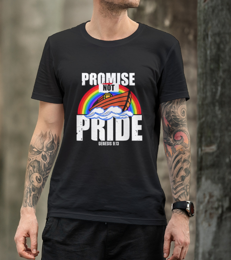 Promise Not Pride Genesis 9 13 Rainbow Ark T-Shirt