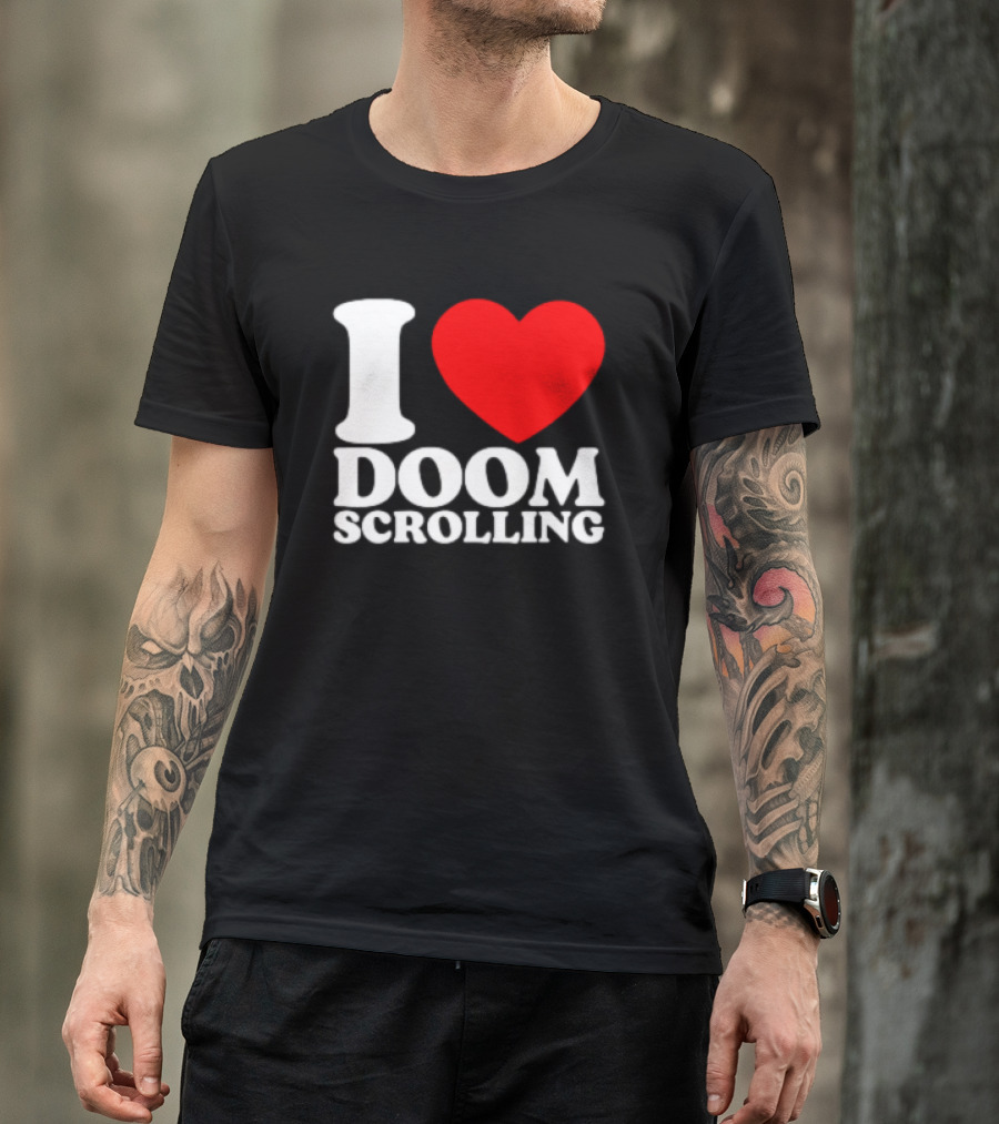 I Heart Doom Scrolling Bold White Text Red Heart T-Shirt