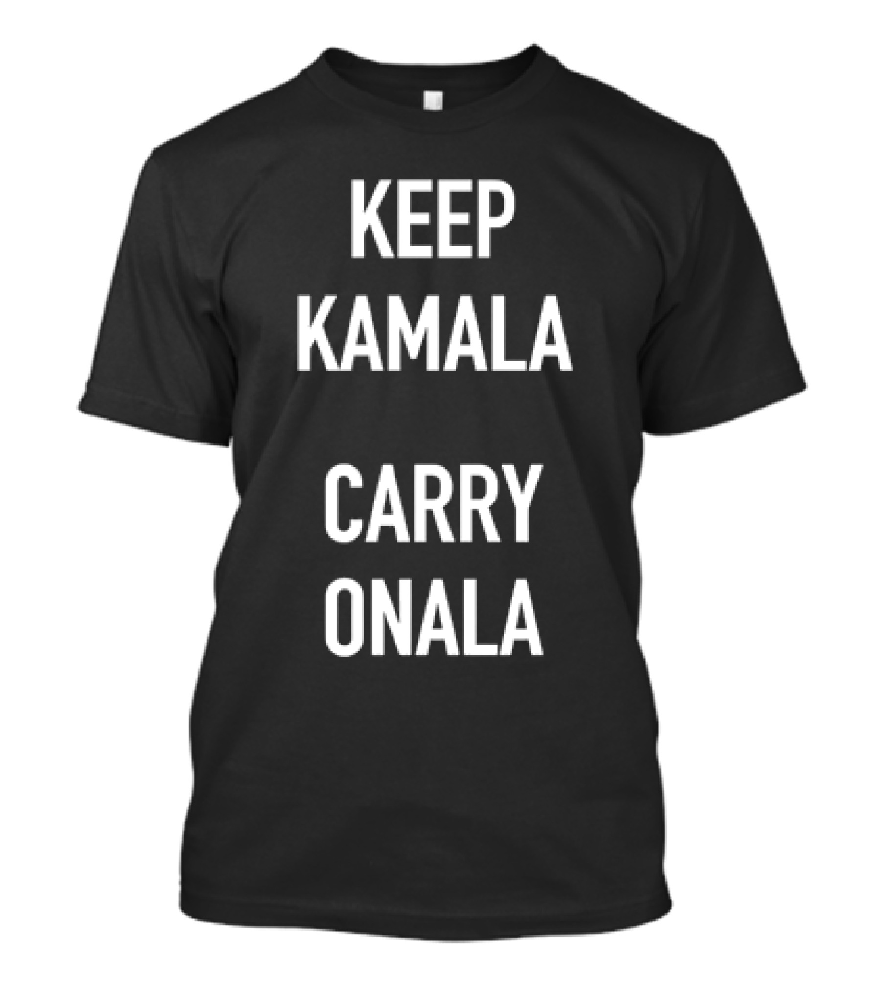 Keep Kamala Onala T-Shirt