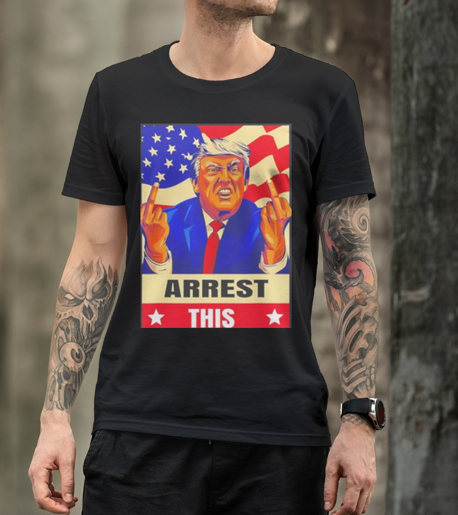 Arrest This Never Surrender Fingers Trump American Flag T-Shirt