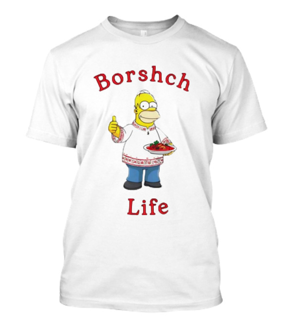Borshch Life Homer Simpson Thumbs Up Ukrainian Borscht T-Shirt
