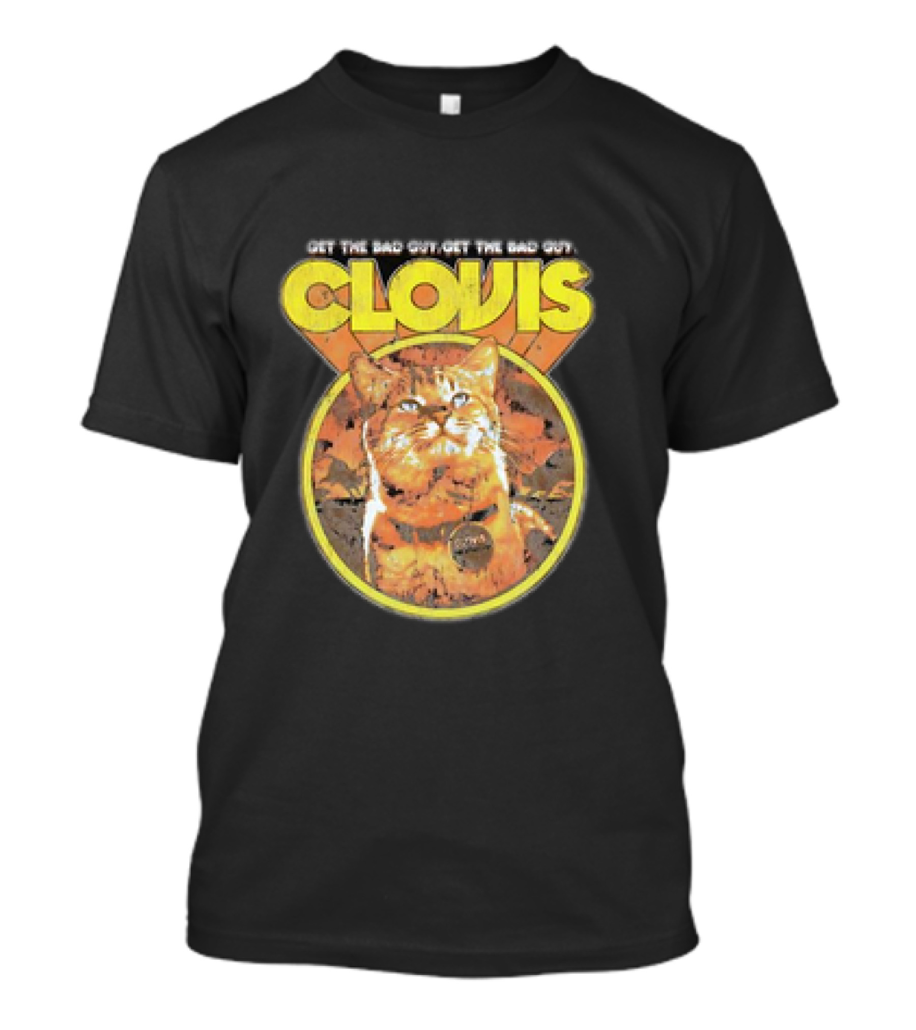 Clovis Get The Bad Guy Retro Attack Cat T-Shirt