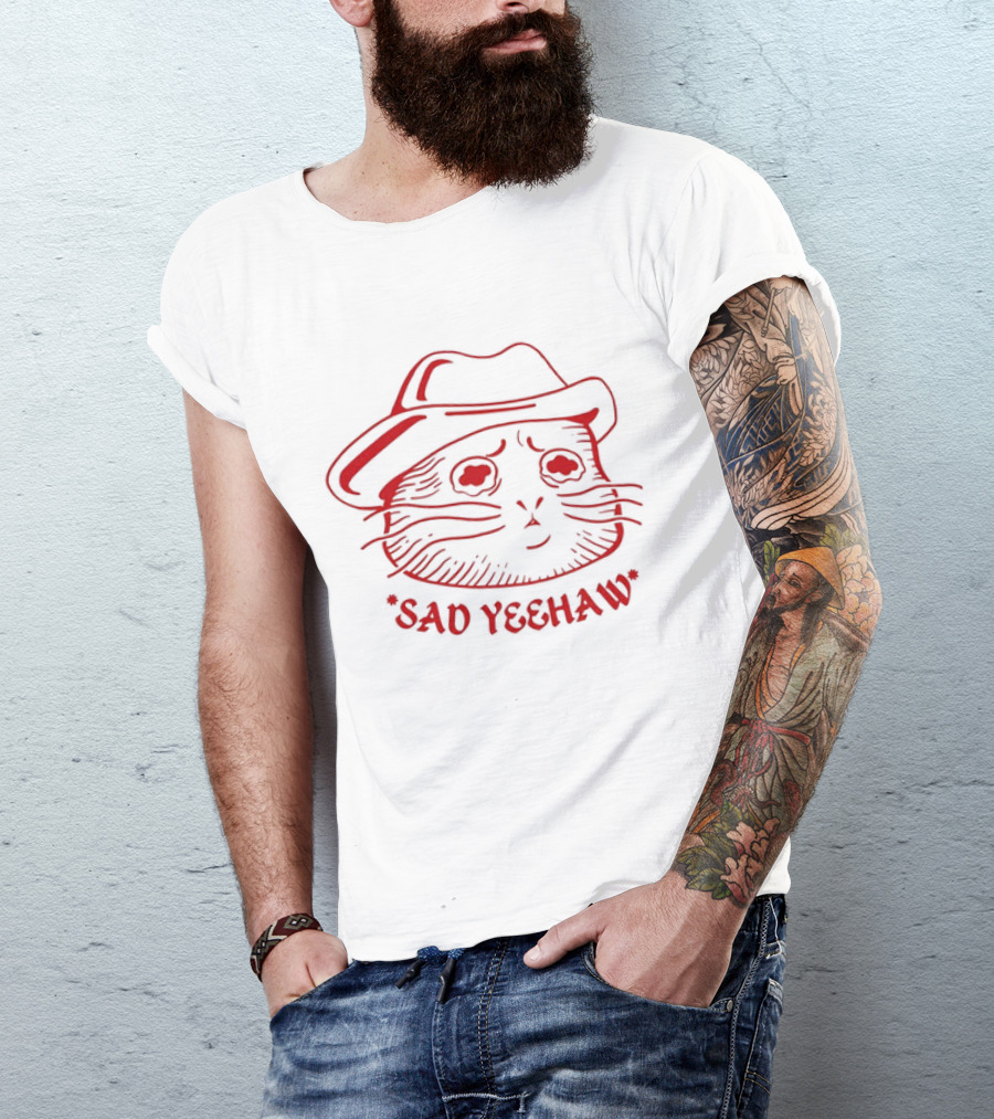 Sad Cat In Cowboy Hat Sad Yeehaw T-Shirt