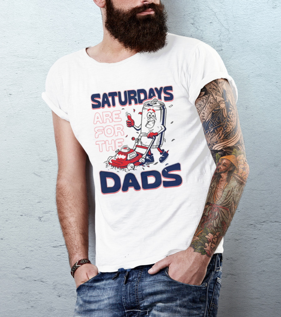 Saturdays Are For The Dads Can Mowing Mower T-Shirt