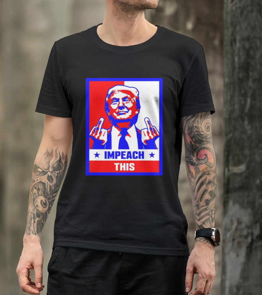 Impeach This Trump Red White Blue Gesture T-Shirt