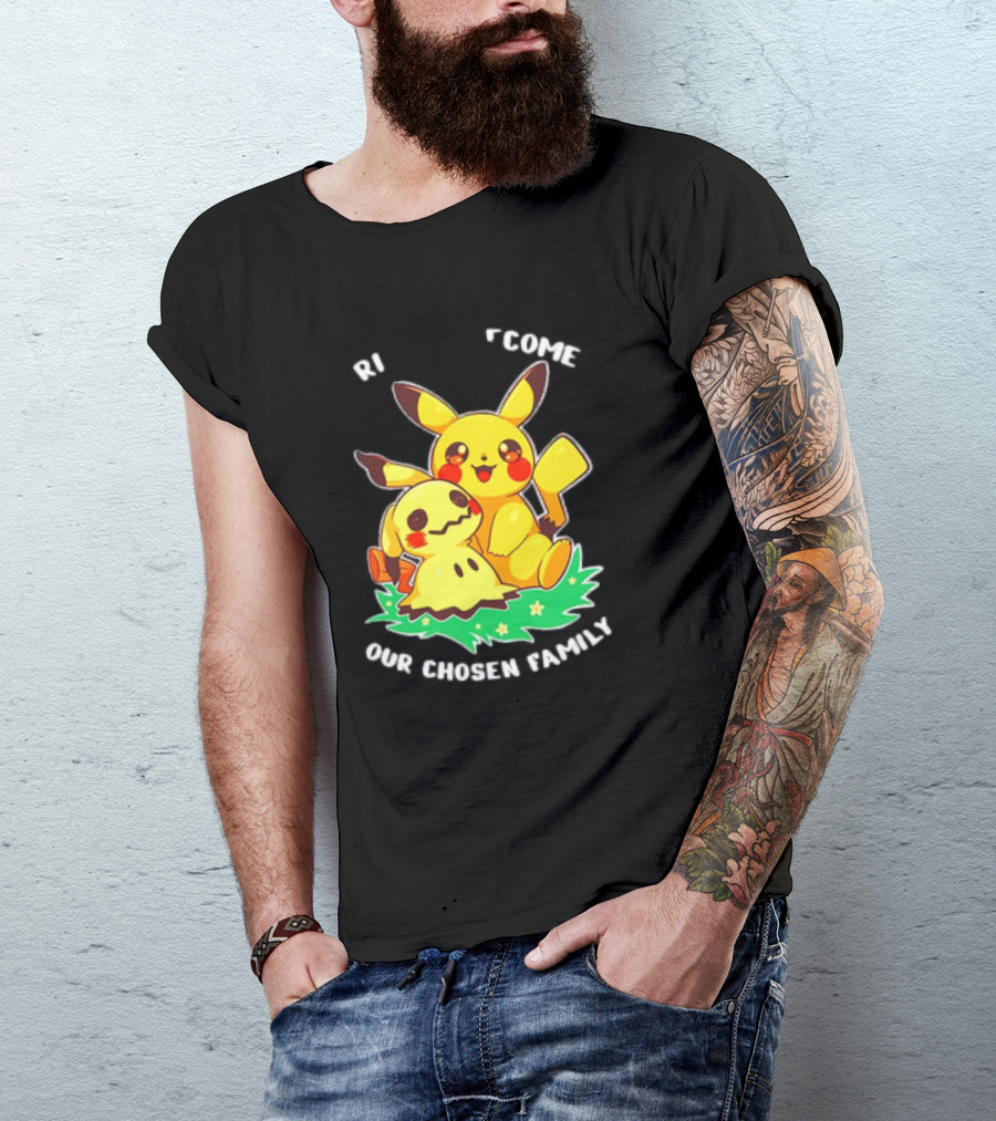 Pikachu And Mimikyu Become Our Chosen Family T-Shirt