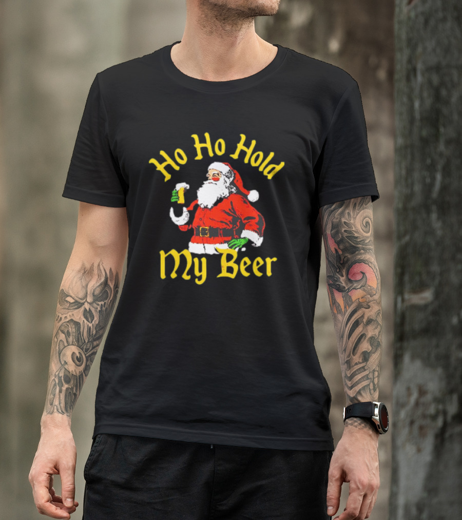 Ho Ho Hold My Beer Santa Christmas T-Shirt