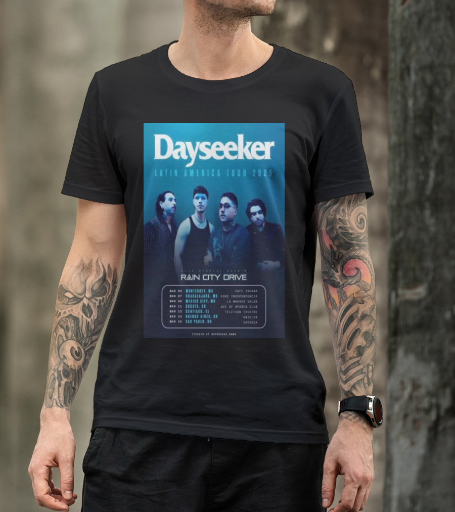 Dayseeker Latin America Tour 2025 Featuring Rain City Drive March Tour Dates And Locations T-Shirt
