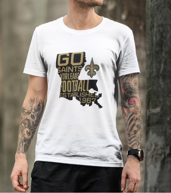 Go Saints New Orleans Football Established 1967 T-Shirt