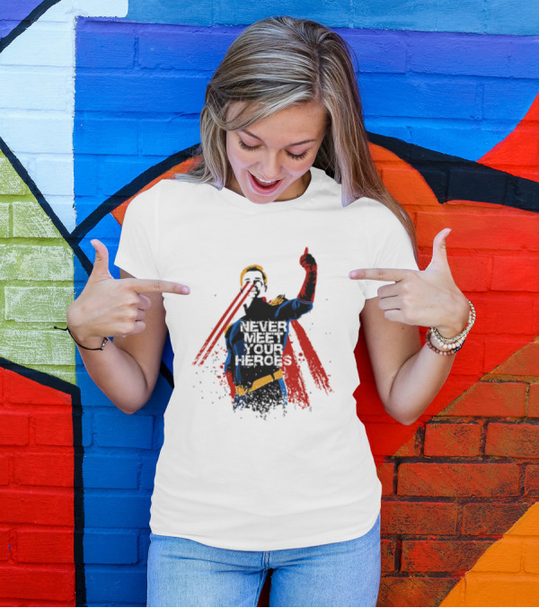 Never Meet Your Heroes Meme Laser Vision Superhero Approval Concept T-Shirt