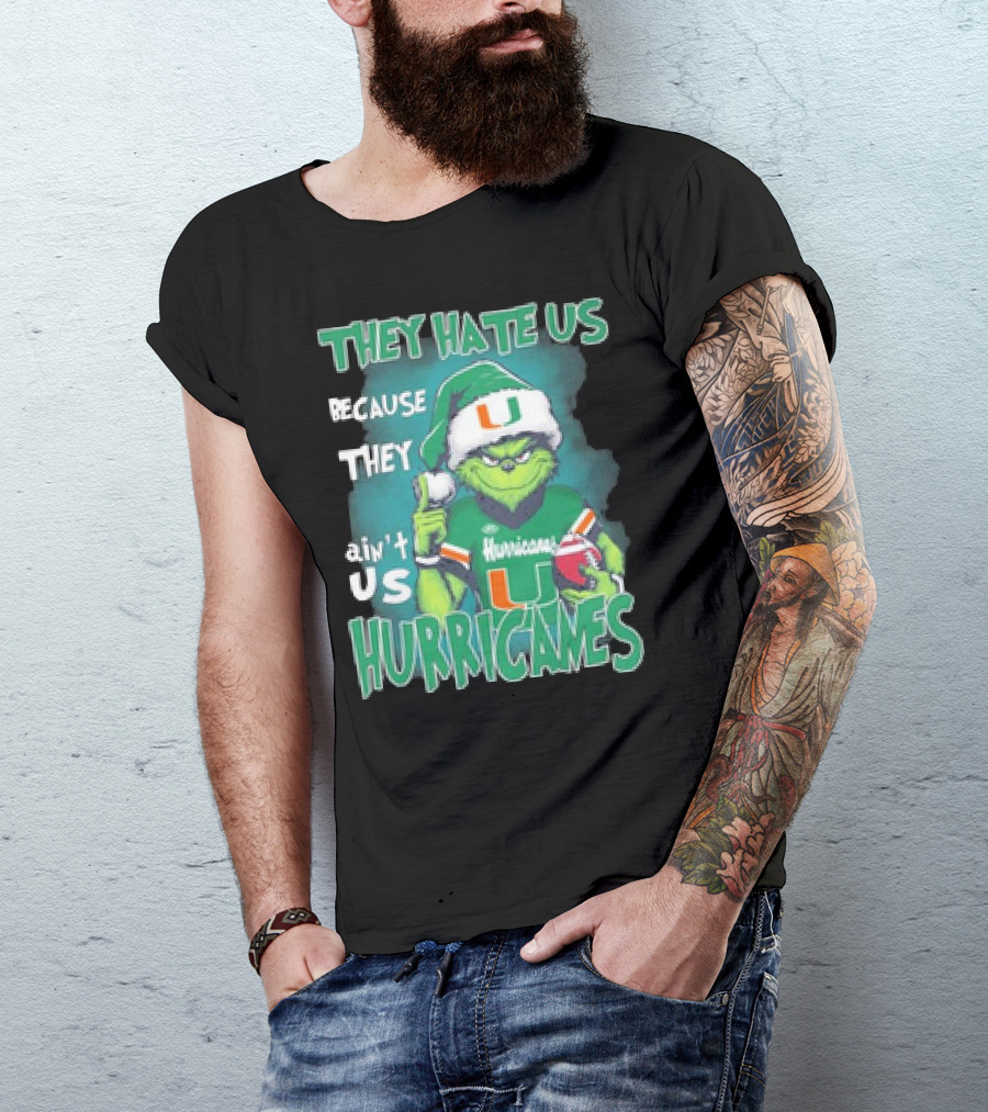 They Hate Us Because They Ain't Us Hurricanes Grinch Miami Christmas Ornament Custom Name T-Shirt