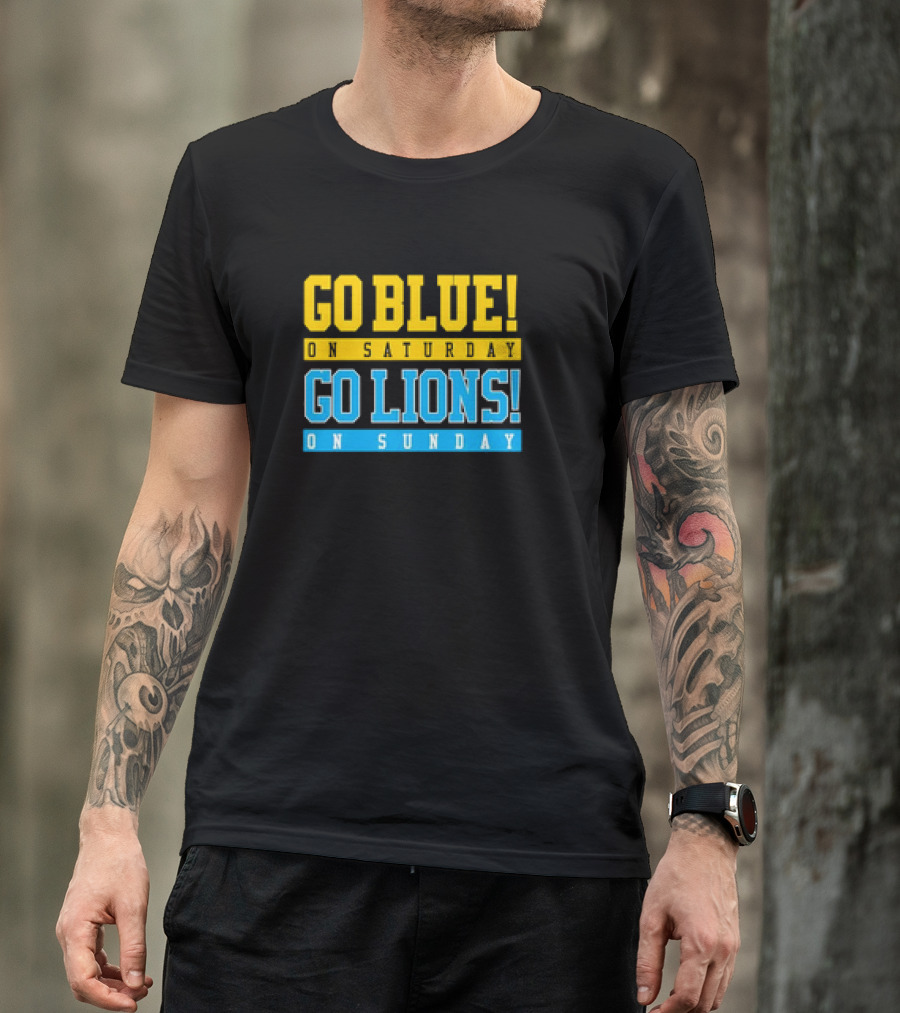 Go Blue Go Lions Michigan Wolverines Detroit Lions Fan Gear T-Shirt