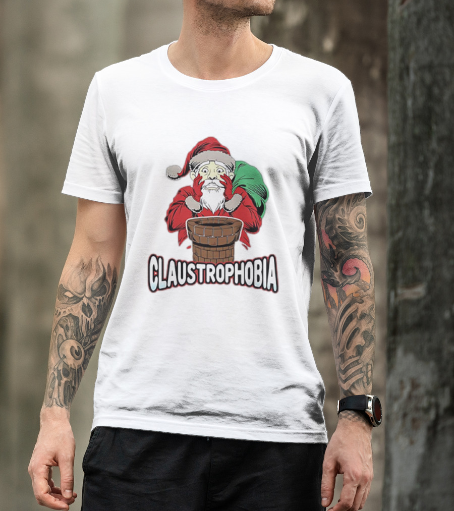 Claustrophobia Santa Claus Chimney Christmas T-Shirt