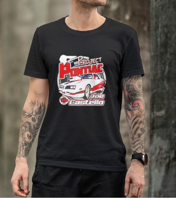 Project Pontiac Joe Castello WFC Racing Car T-Shirt