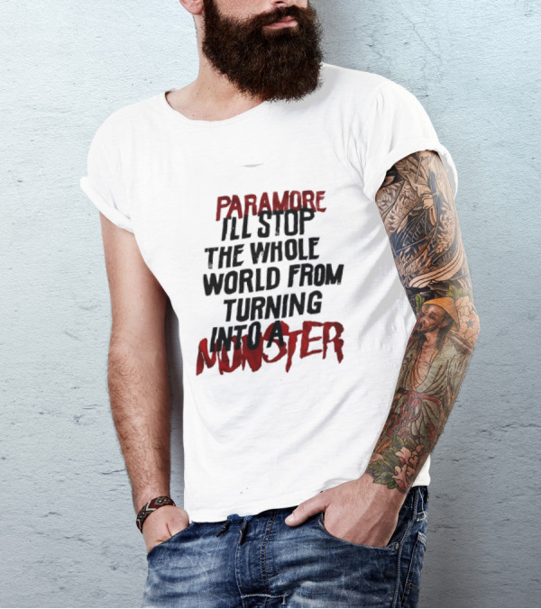 Paramore I'll Stop The Whole World From Turning Into A Monster T-Shirt