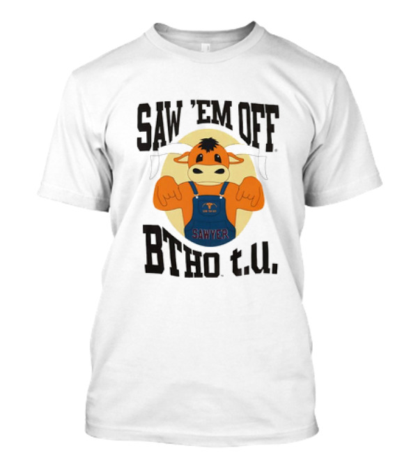 Saw ’em Off BTHO T.u. Sawyer Go Team Overalls T-Shirt
