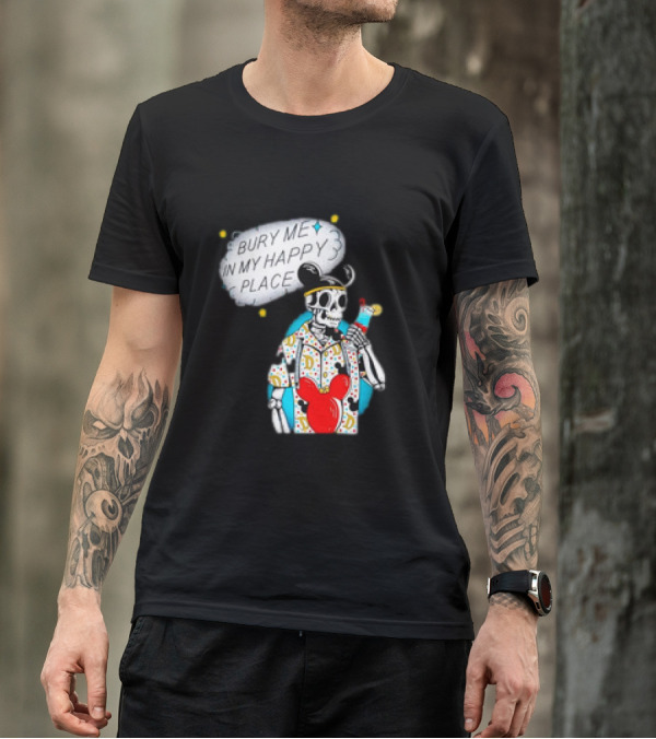 Bury Me In My Happy Place Skeleton With Mouse Ears And Drink T-Shirt