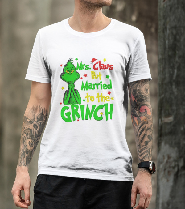 Mrs Claus But Married To The Grinch Green Character With Santa Hat And Stars T-Shirt