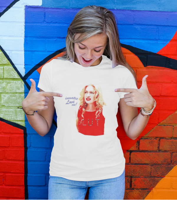 Inmates Love Me Slut Red Top Blonde Woman T-Shirt