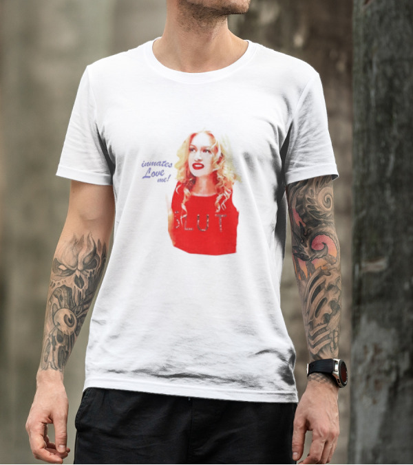Inmates Love Me Slut Red Top Blonde Woman T-Shirt
