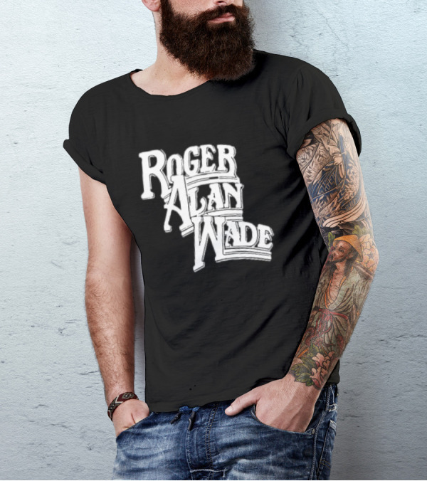 Roger Alan Wade Retro Typography T-Shirt