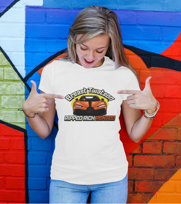Breast Twatson Ripped Rich Rented Sports Car T-Shirt
