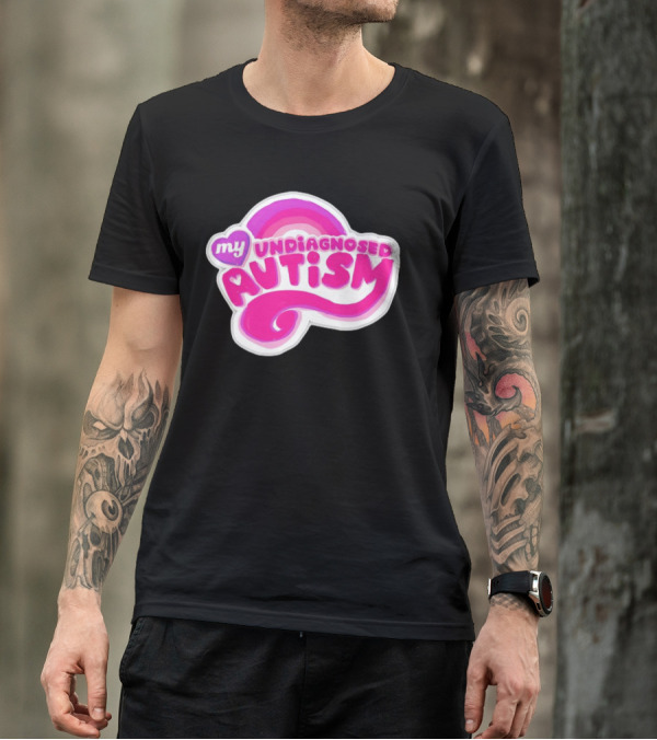 My Undiagnosed Autism Pink Rainbow T-Shirt