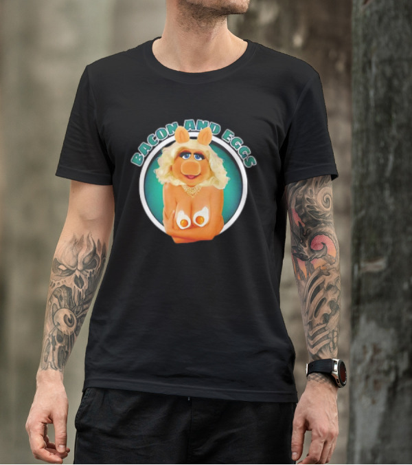 Bacon And Eggs Miss Piggy T-Shirt