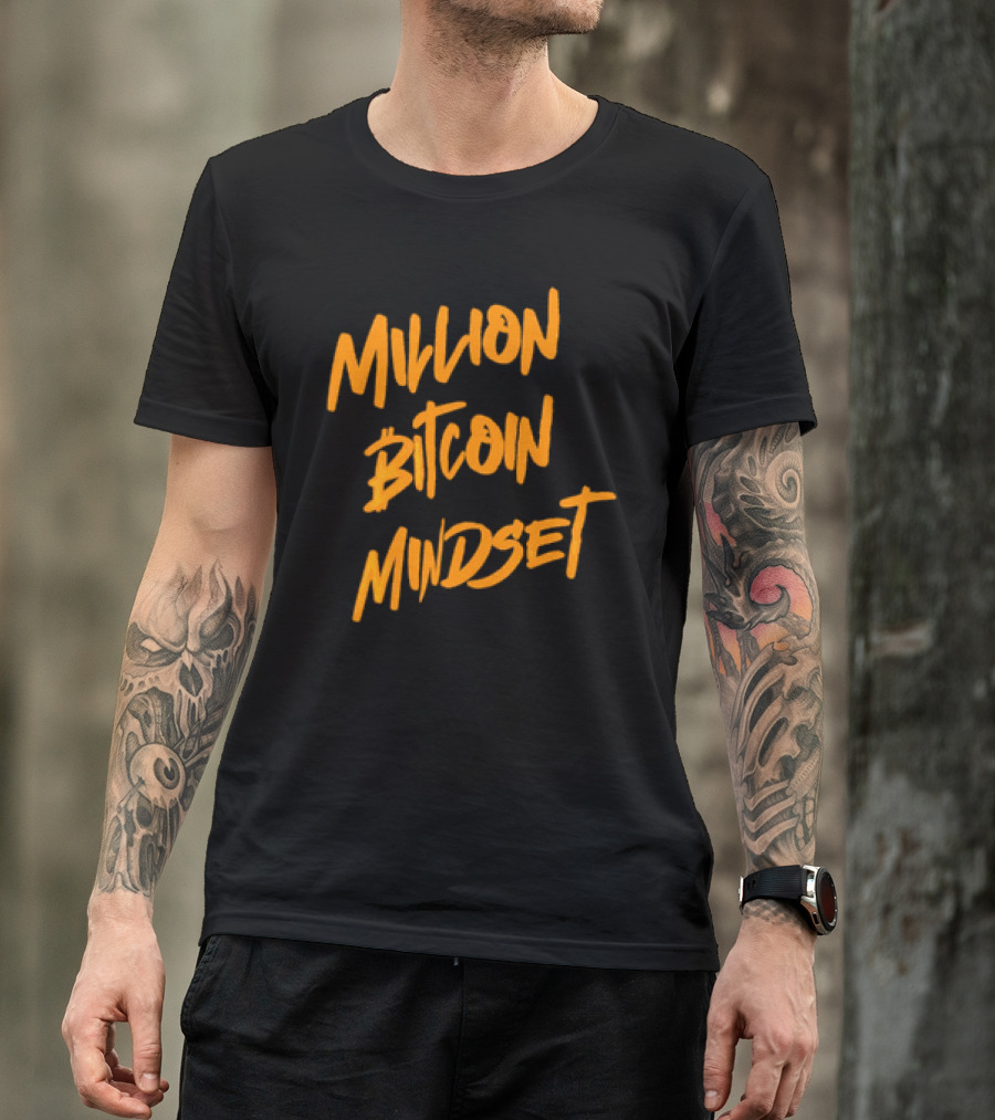 Million Bitcoin Mindset Cryptocurrency Vision T-Shirt