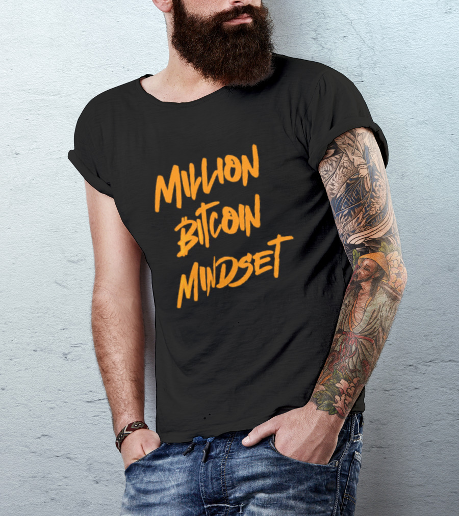Million Bitcoin Mindset Cryptocurrency Vision T-Shirt