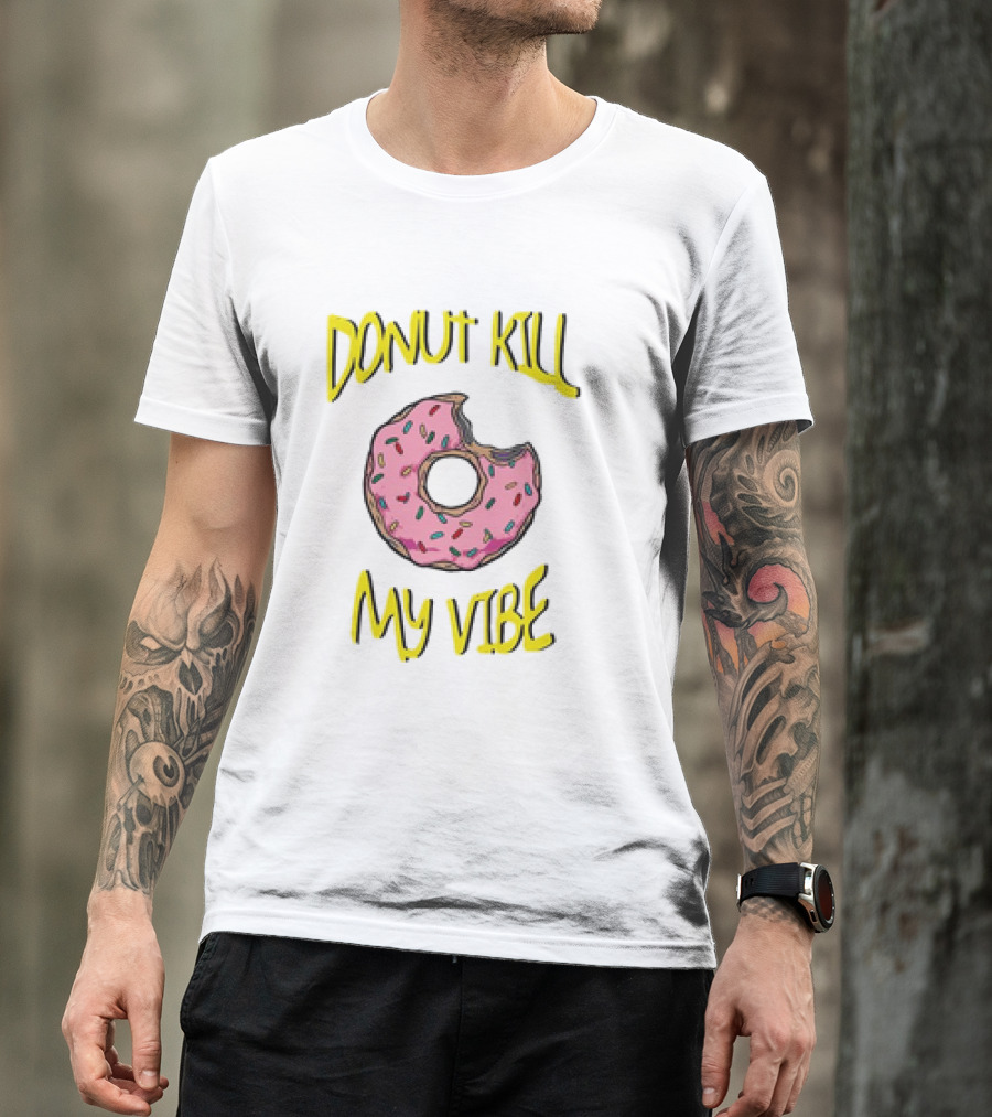 Donut Kill My Vibe Pink Sprinkled Doughnut T-Shirt