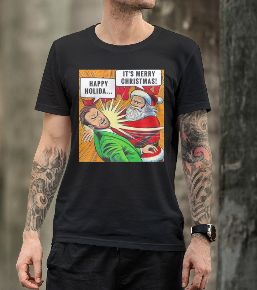 Santa Slap It's Merry Christmas Happy Holida T-Shirt
