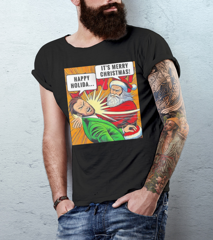Santa Slap It's Merry Christmas Happy Holida T-Shirt