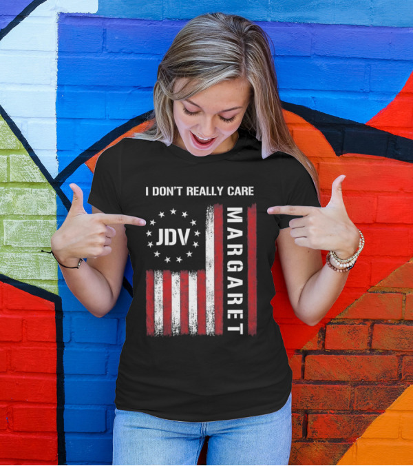 I Don’t Really Care JDV Margaret USA Flag 2025 T-Shirt